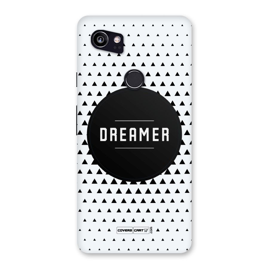 Dreamer Minimalist Back Case for Google Pixel 2 XL