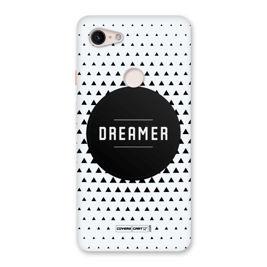 Dreamer Minimalist Back Case for Google Pixel 3 XL