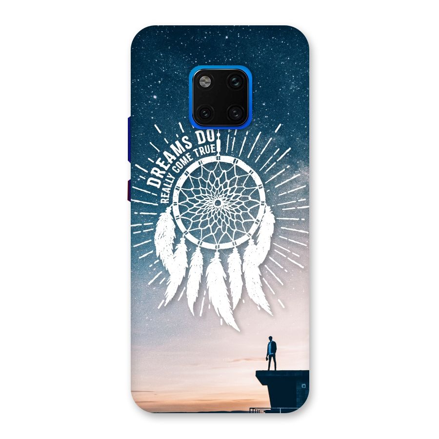 Dreams Do Come True Back Case for Huawei Mate 20 Pro