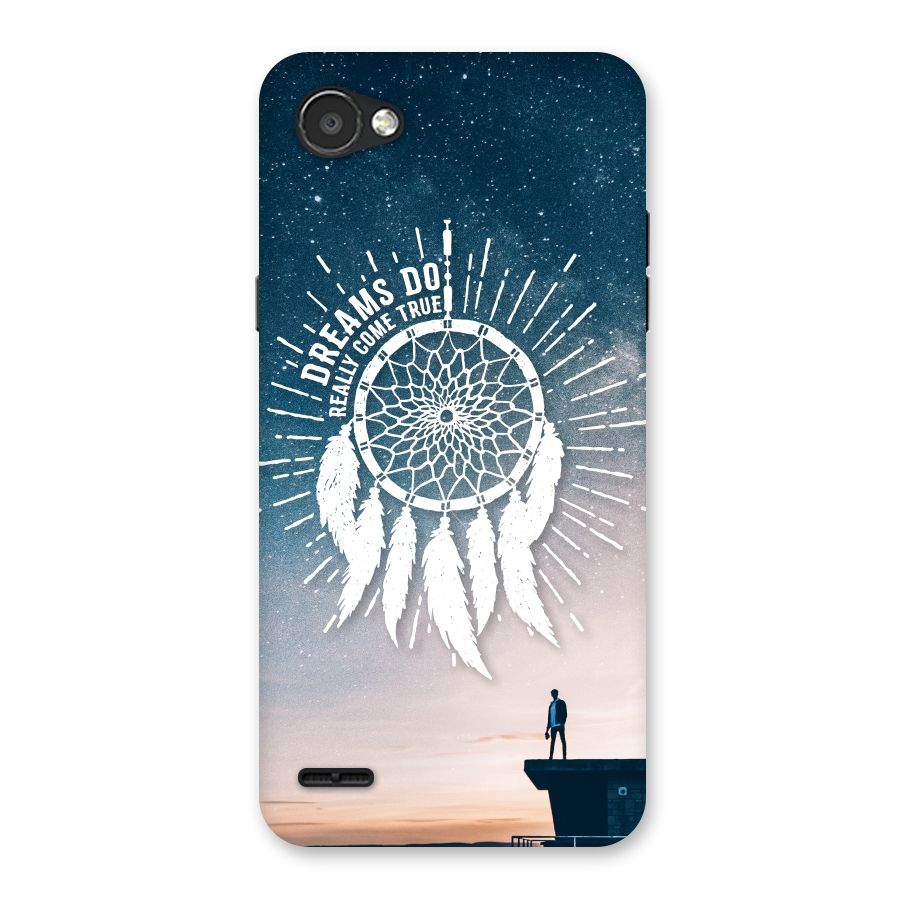 Dreams Do Come True Back Case for LG Q6