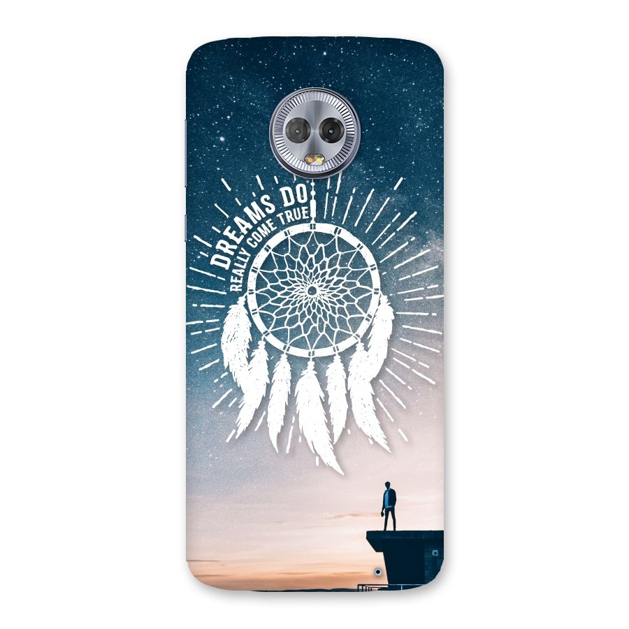 Dreams Do Come True Back Case for Moto G6 Plus