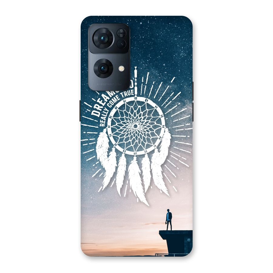 Dreams Do Come True Back Case for Oppo Reno7 Pro 5G