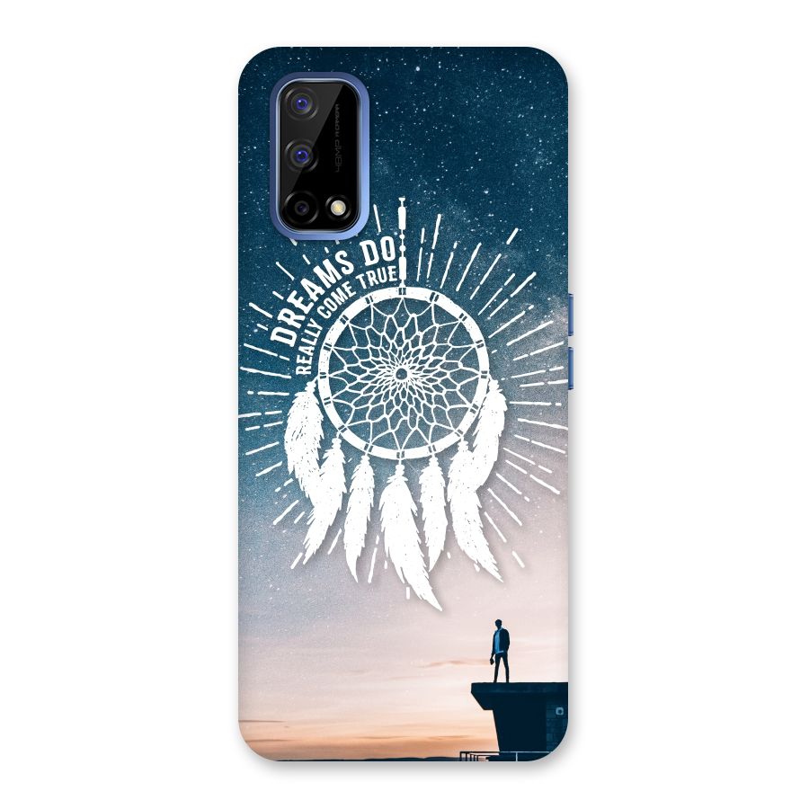 Dreams Do Come True Back Case for Realme Narzo 30 Pro