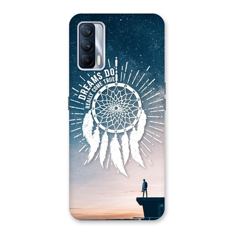 Dreams Do Come True Back Case for Realme X7