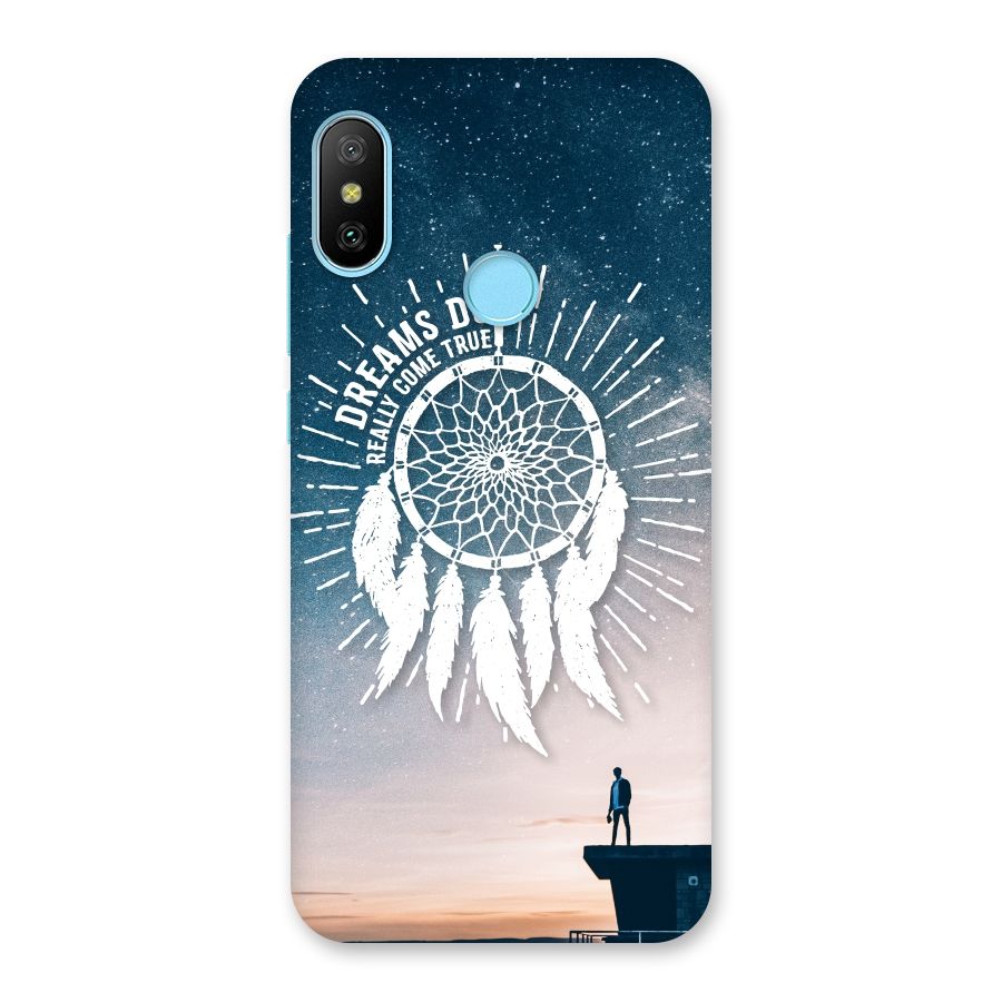 Dreams Do Come True Back Case for Redmi 6 Pro
