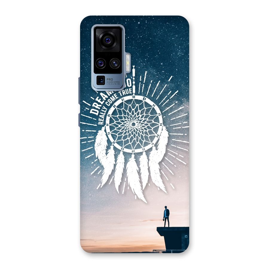 Dreams Do Come True Back Case for Vivo X50 Pro