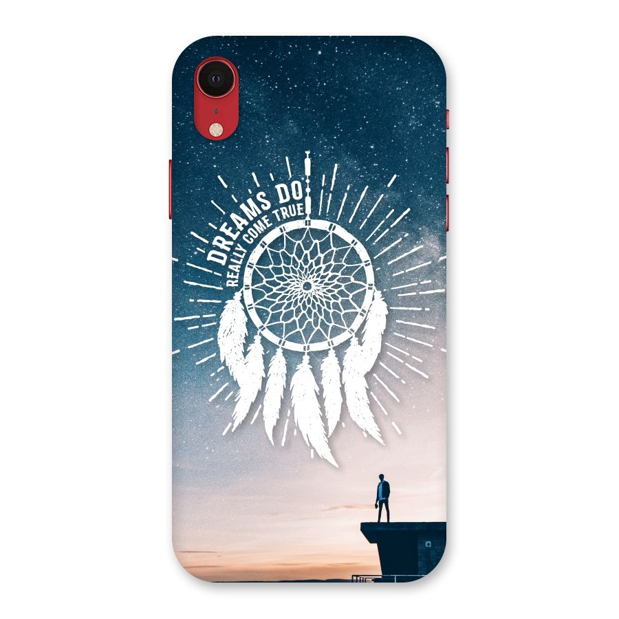 Dreams Do Come True Back Case for iPhone XR