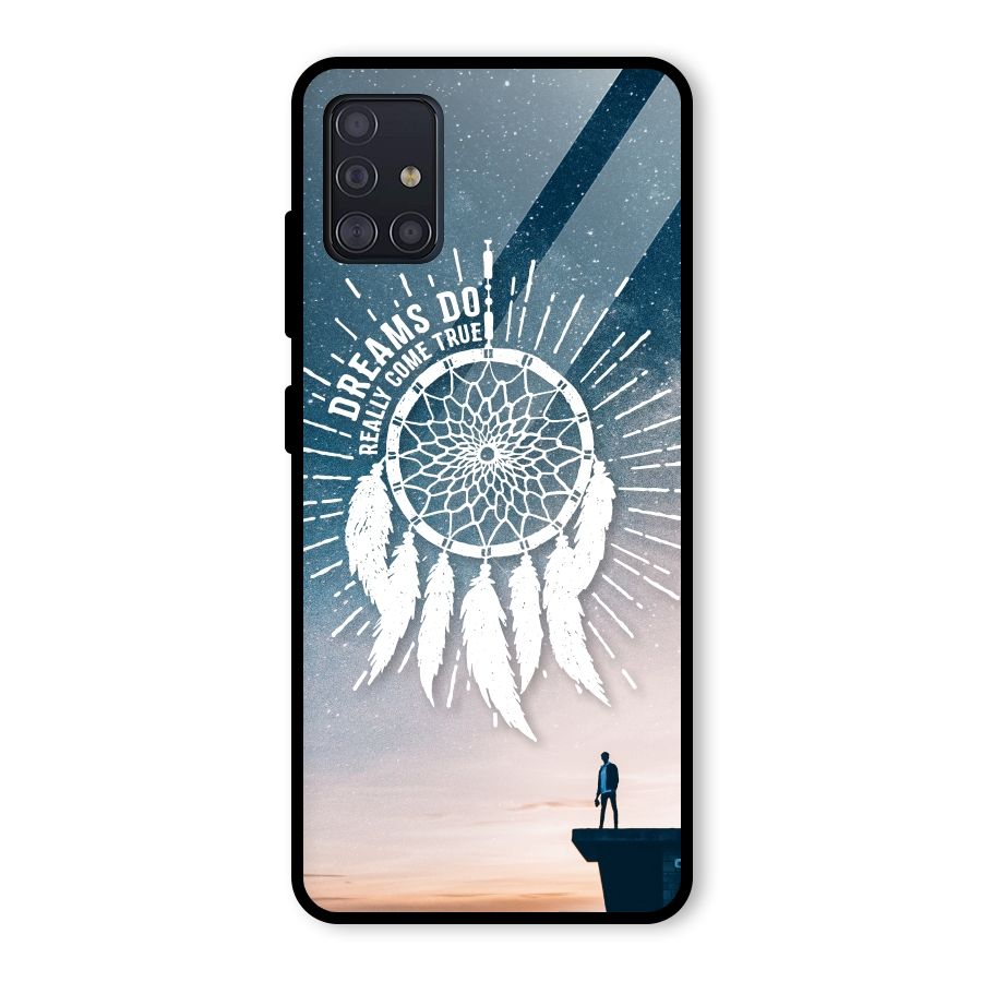 Dreams Do Come True Glass Back Case for Galaxy A51