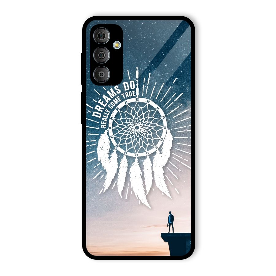 Dreams Do Come True Glass Back Case for Galaxy F23