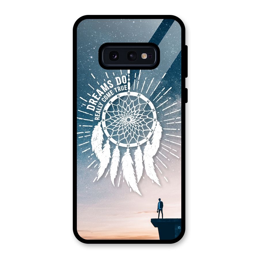 Dreams Do Come True Glass Back Case for Galaxy S10e