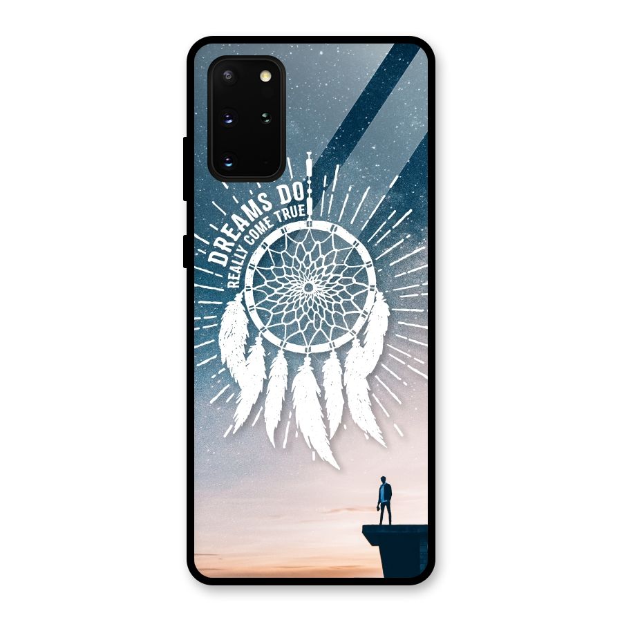 Dreams Do Come True Glass Back Case for Galaxy S20 Plus