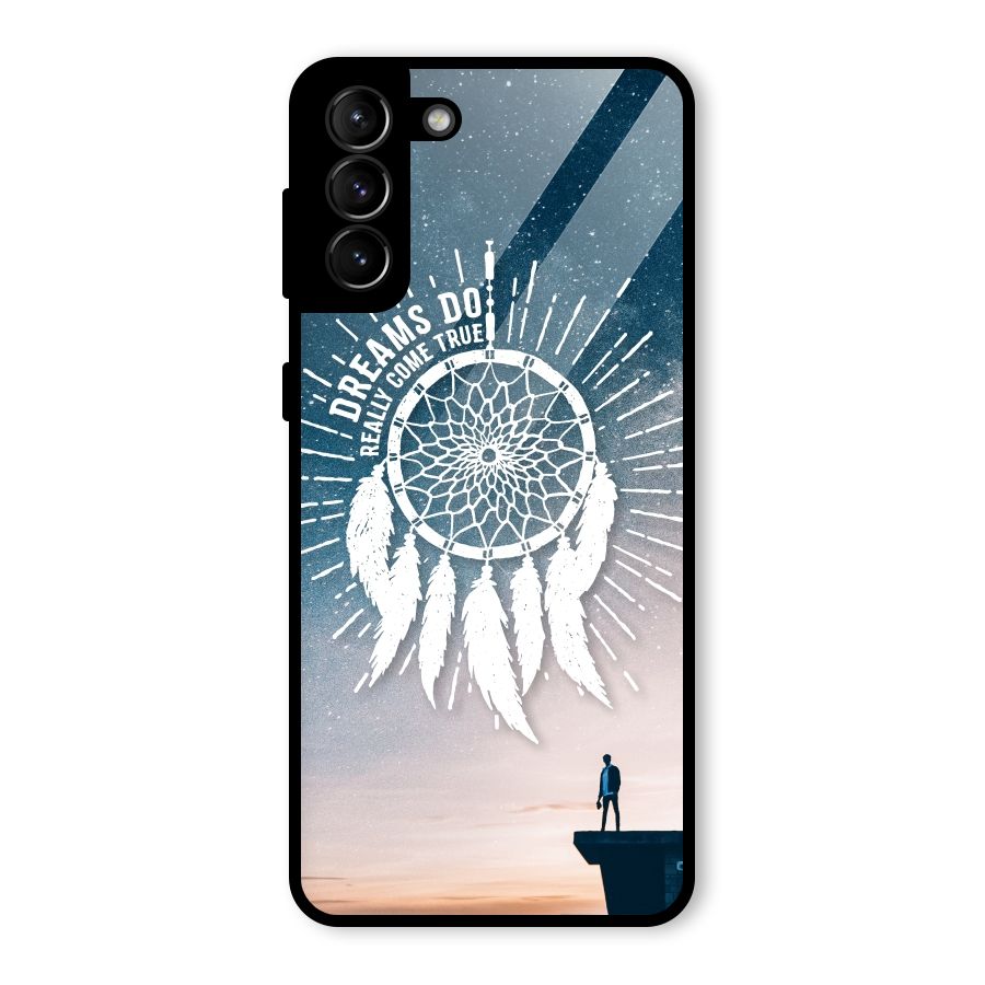Dreams Do Come True Glass Back Case for Galaxy S21 Plus