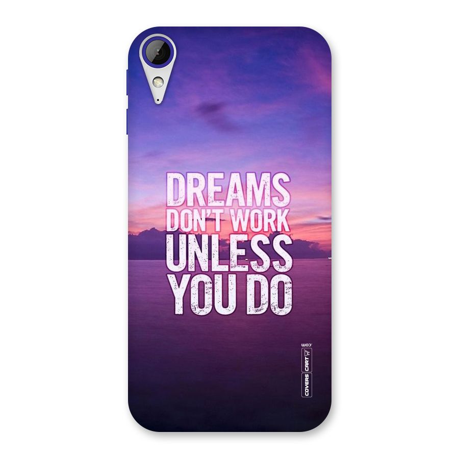 Dreams Work Back Case for Desire 830