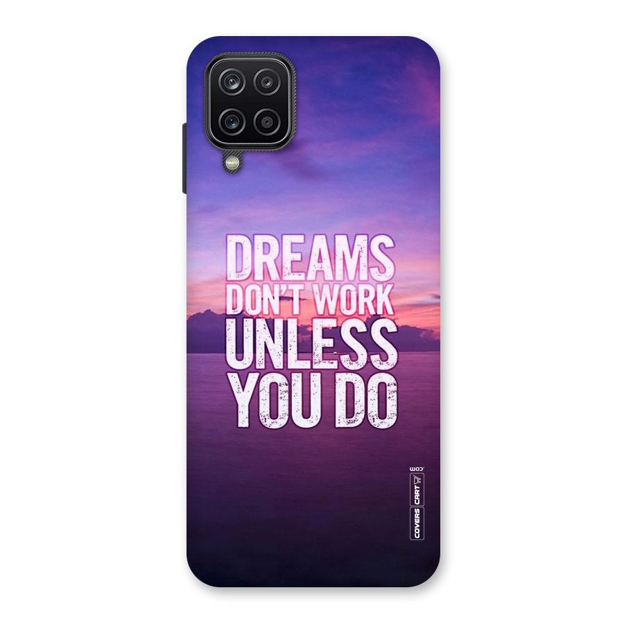 Dreams Work Back Case for Galaxy A12