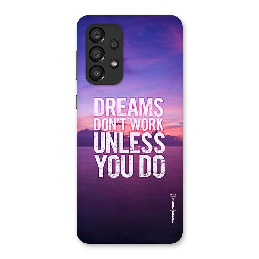 Dreams Work Back Case for Galaxy A33 5G