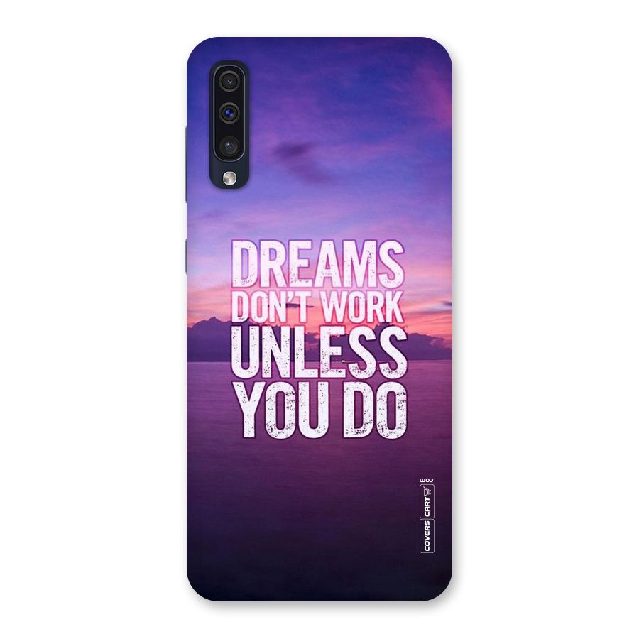 Dreams Work Back Case for Galaxy A50s