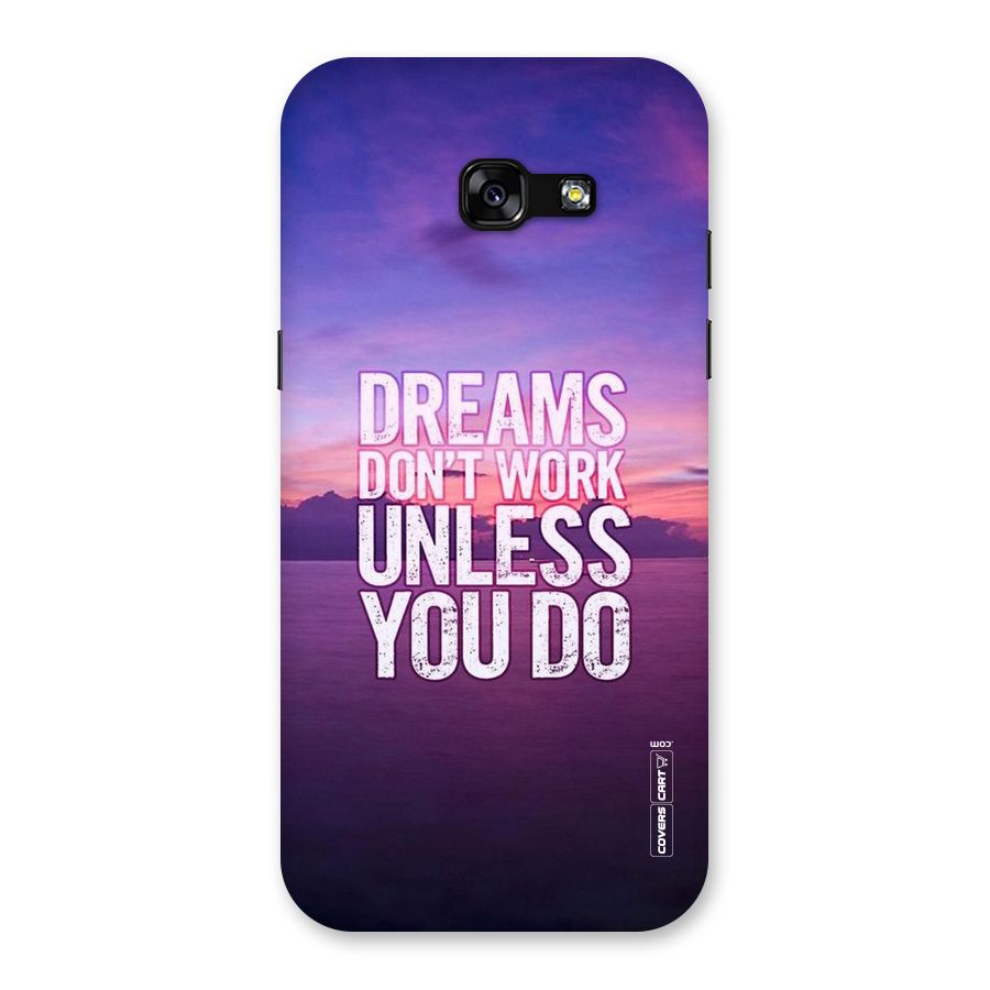 Dreams Work Back Case for Galaxy A5 2017