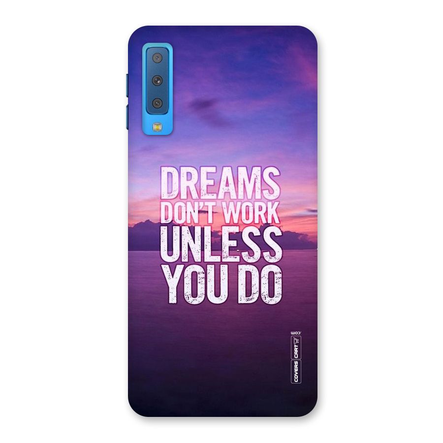 Dreams Work Back Case for Galaxy A7 (2018)