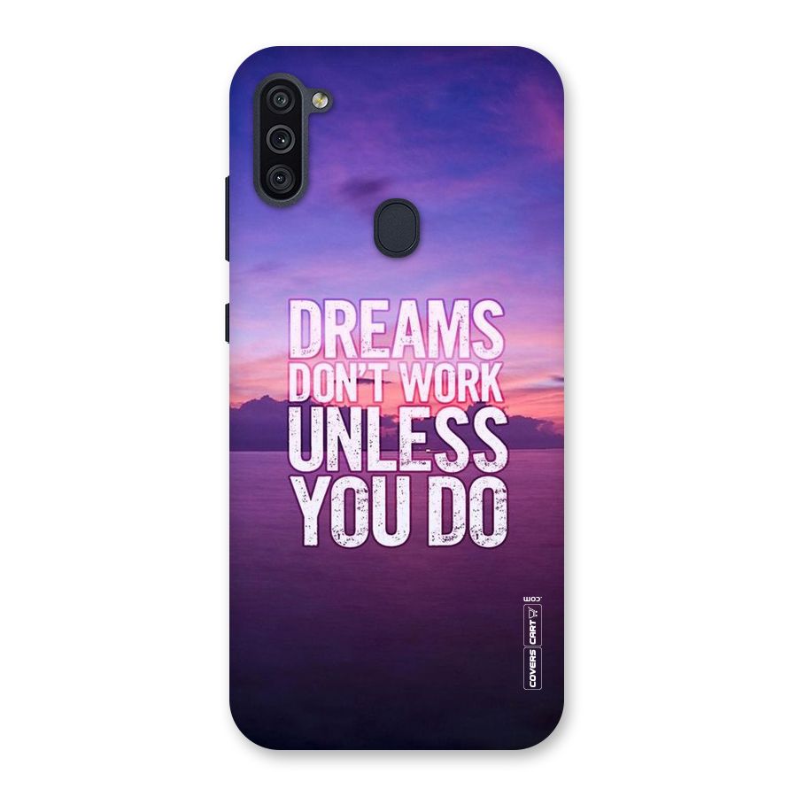 Dreams Work Back Case for Galaxy M11