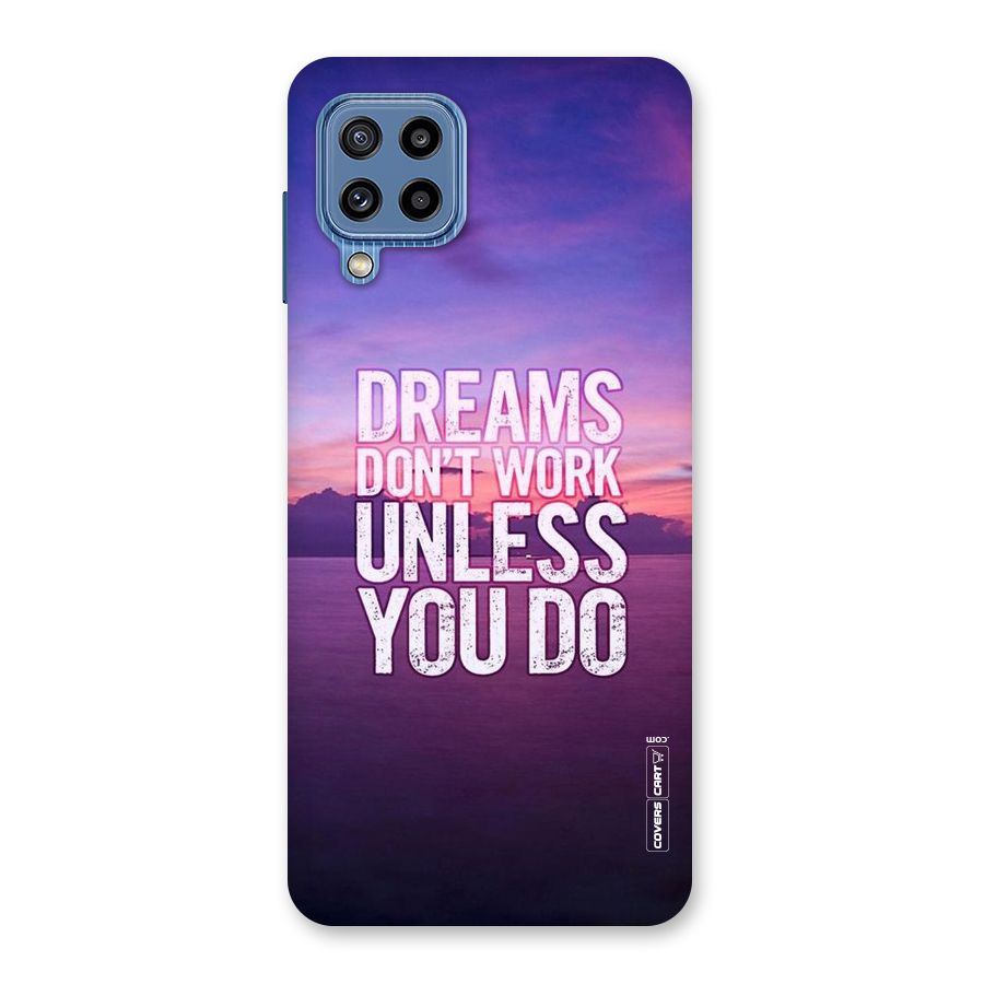 Dreams Work Back Case for Galaxy M32