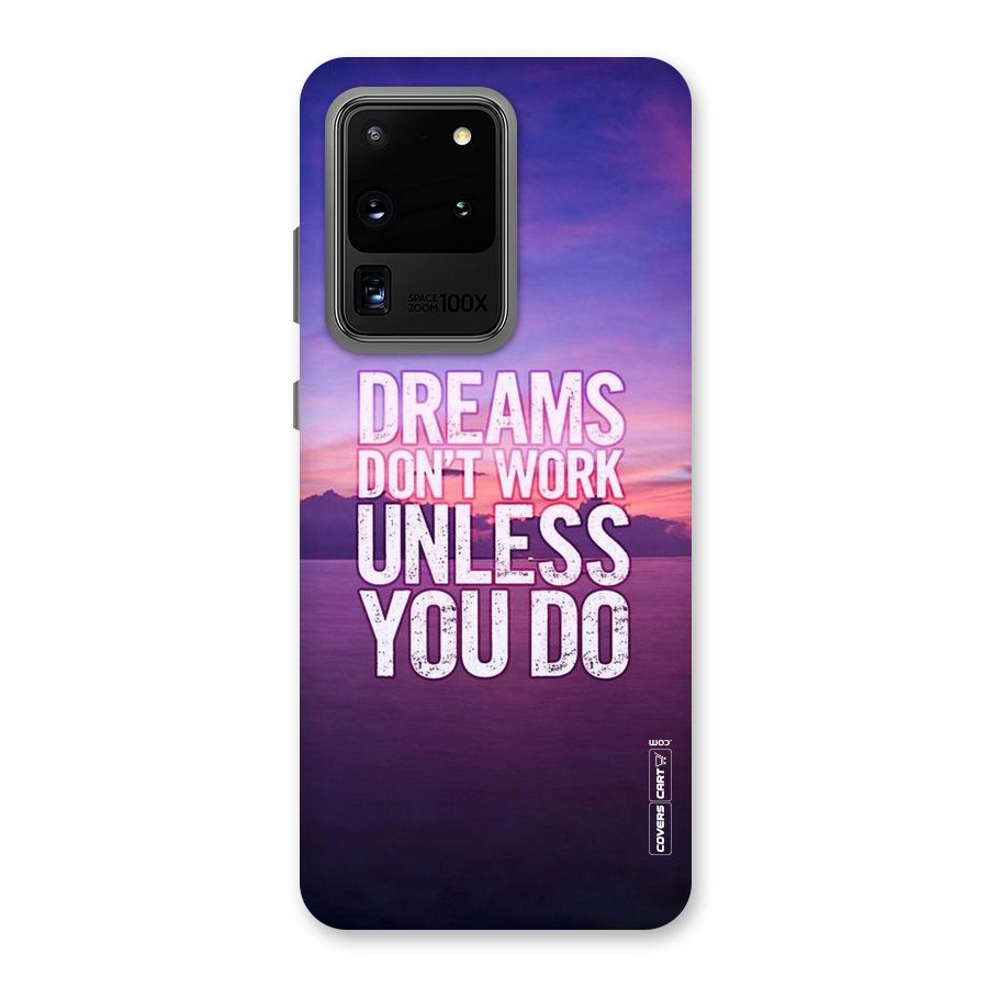 Dreams Work Back Case for Galaxy S20 Ultra