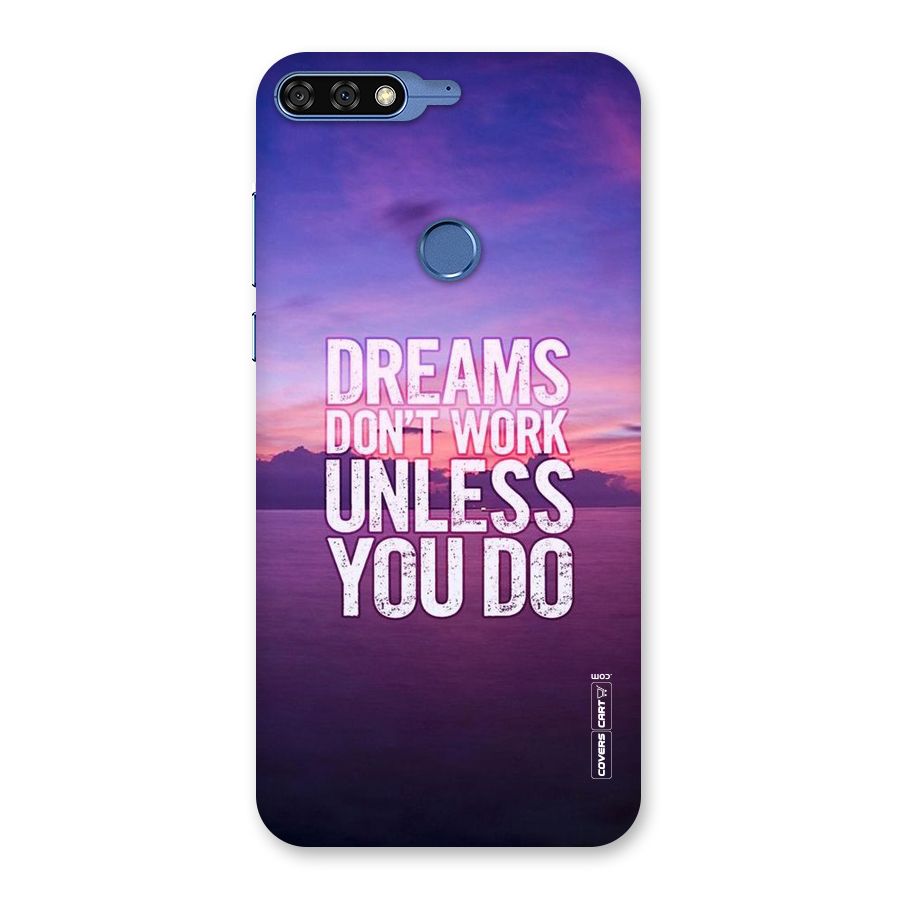 Dreams Work Back Case for Honor 7C