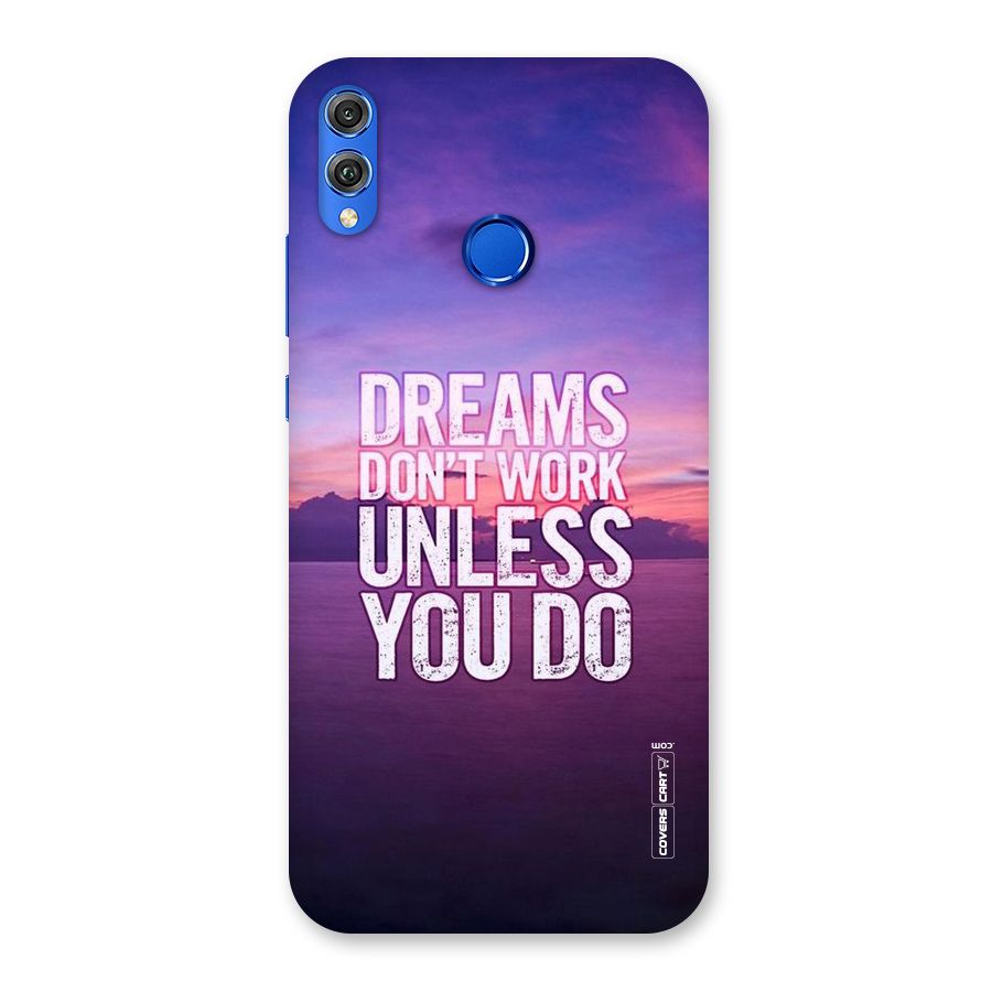 Dreams Work Back Case for Honor 8X