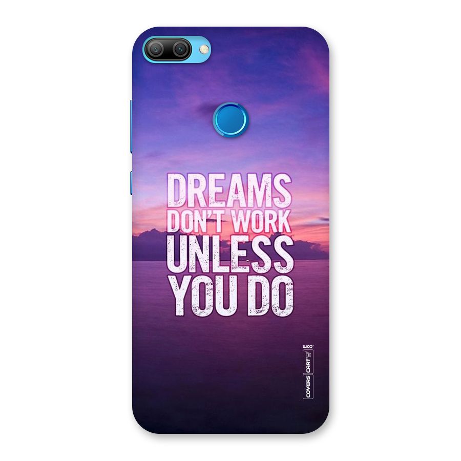 Dreams Work Back Case for Honor 9N