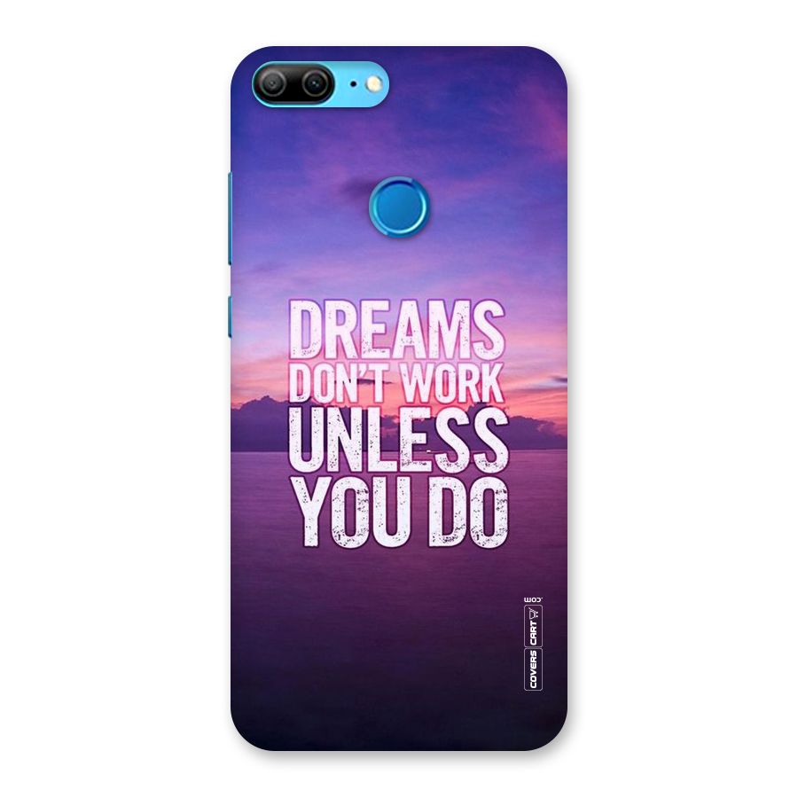 Dreams Work Back Case for Honor 9 Lite