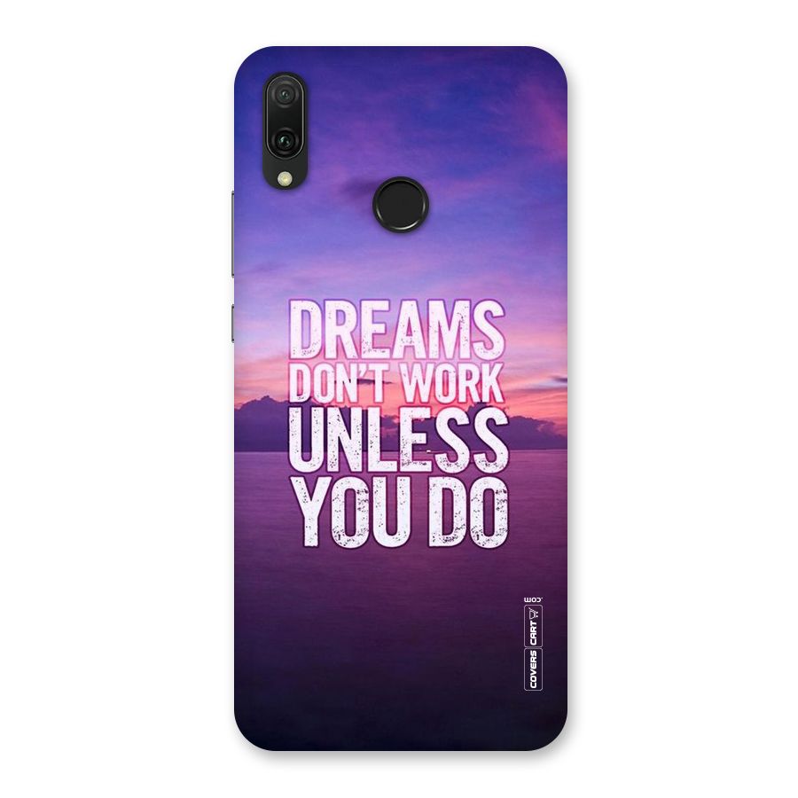 Dreams Work Back Case for Huawei Y9 (2019)