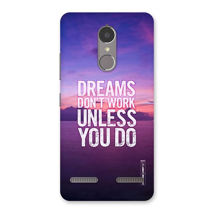 Dreams Work Back Case for Lenovo K6 Power