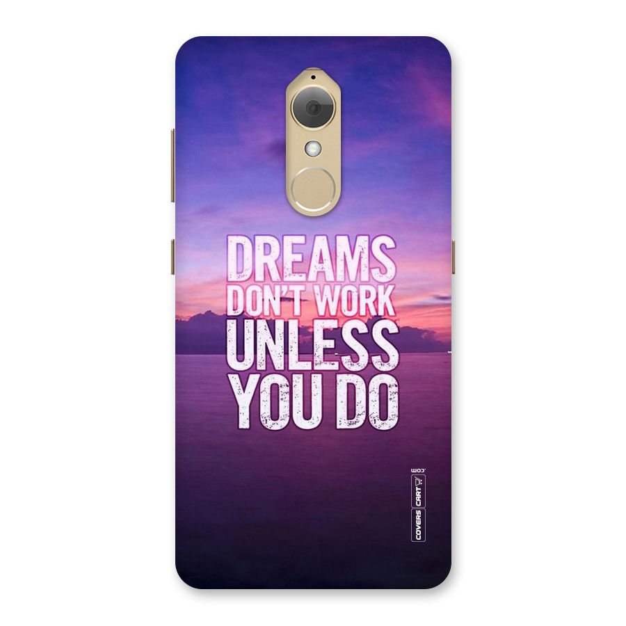 Dreams Work Back Case for Lenovo K8