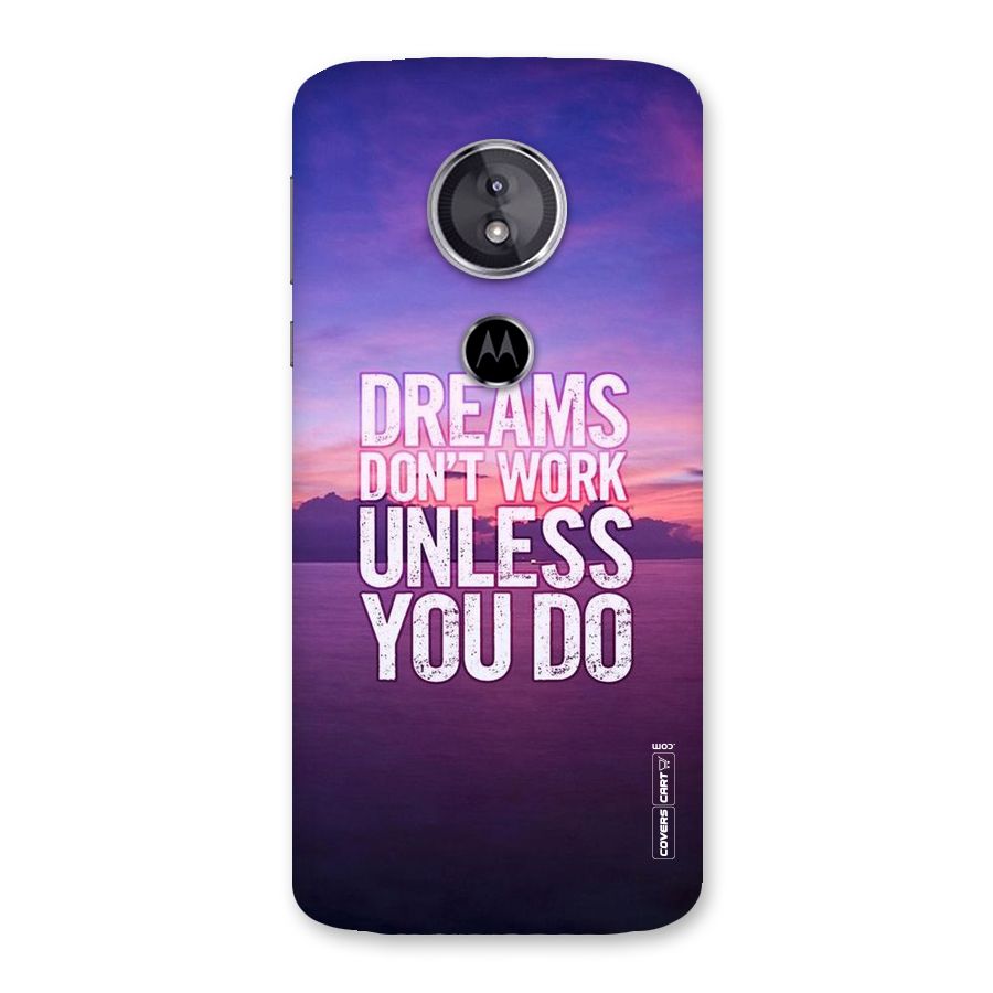 Dreams Work Back Case for Moto E5