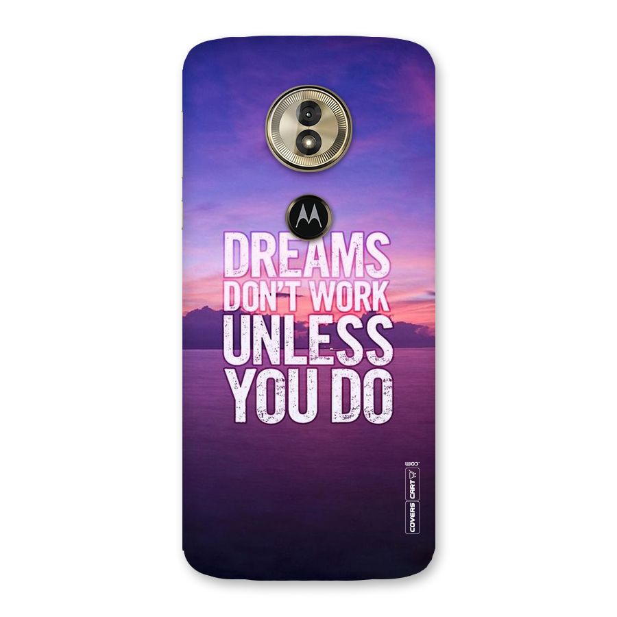 Dreams Work Back Case for Moto G6 Play