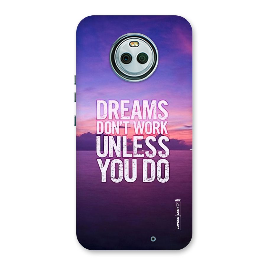 Dreams Work Back Case for Moto X4