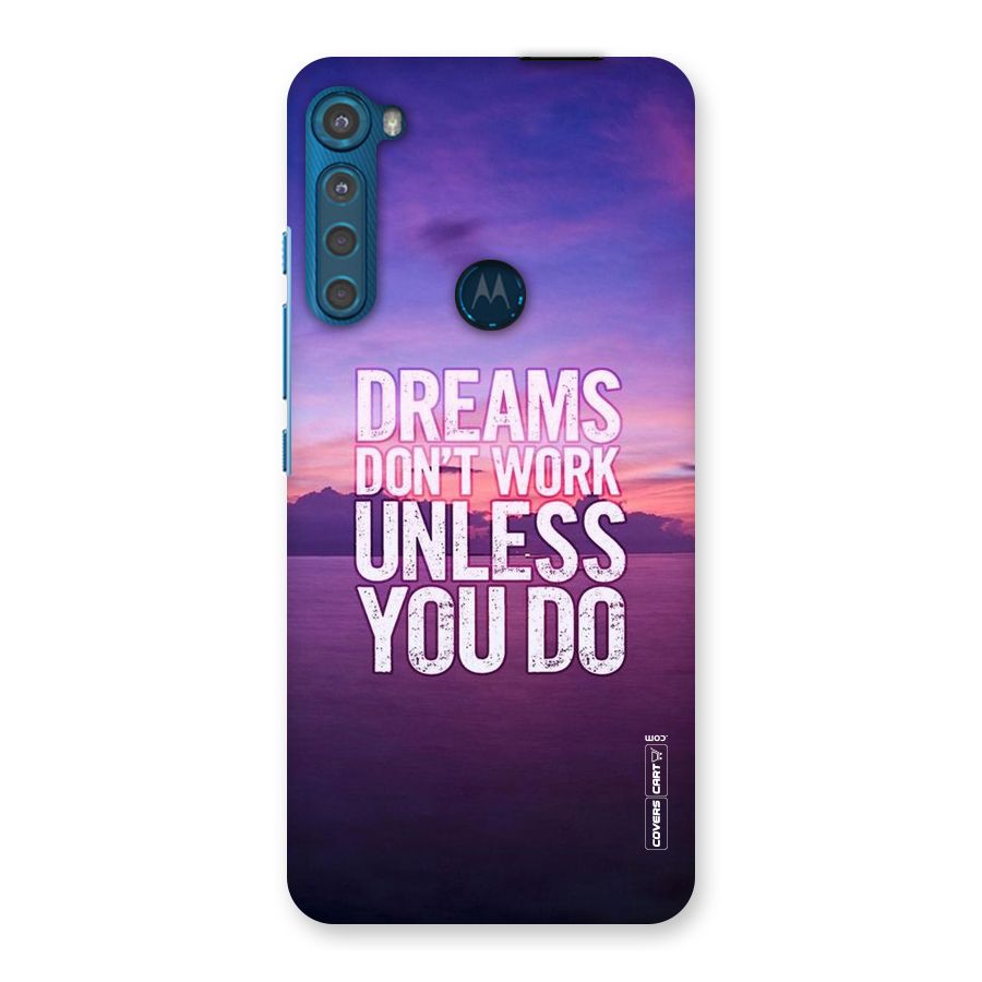 Dreams Work Back Case for Motorola One Fusion Plus