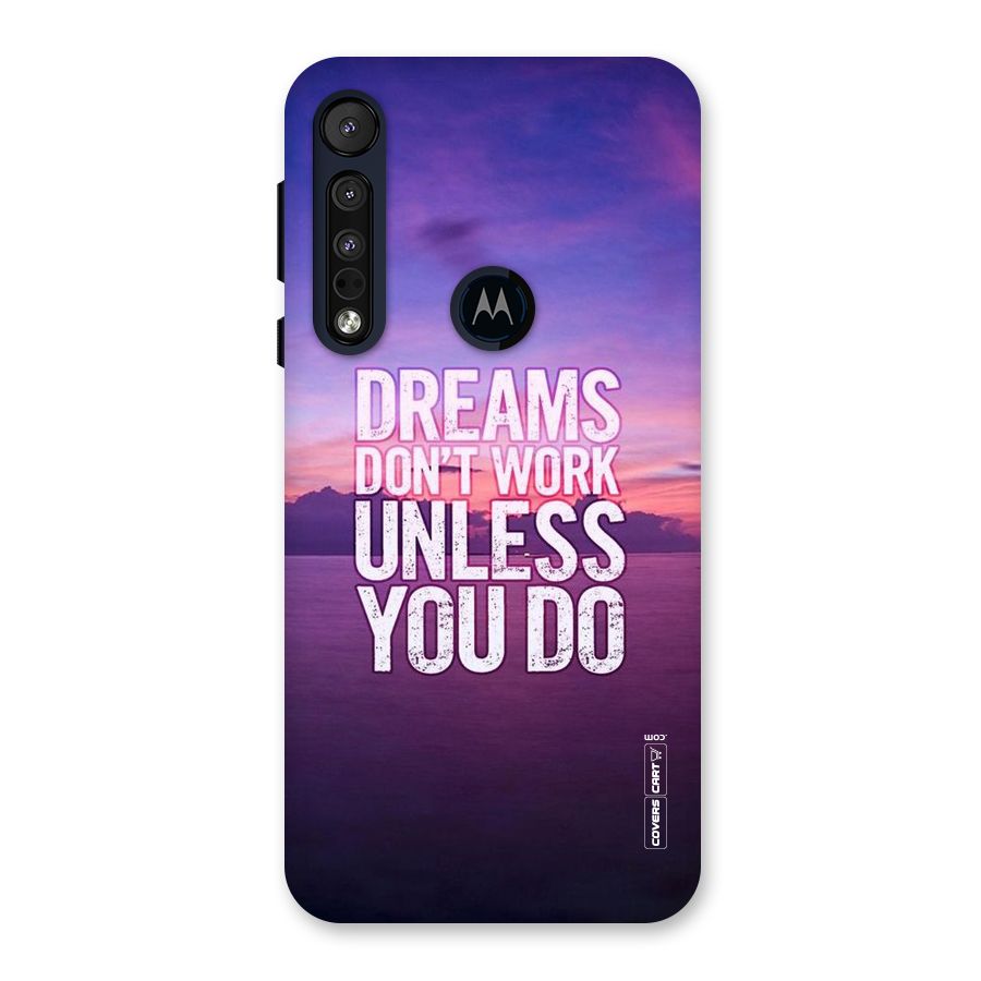 Dreams Work Back Case for Motorola One Macro