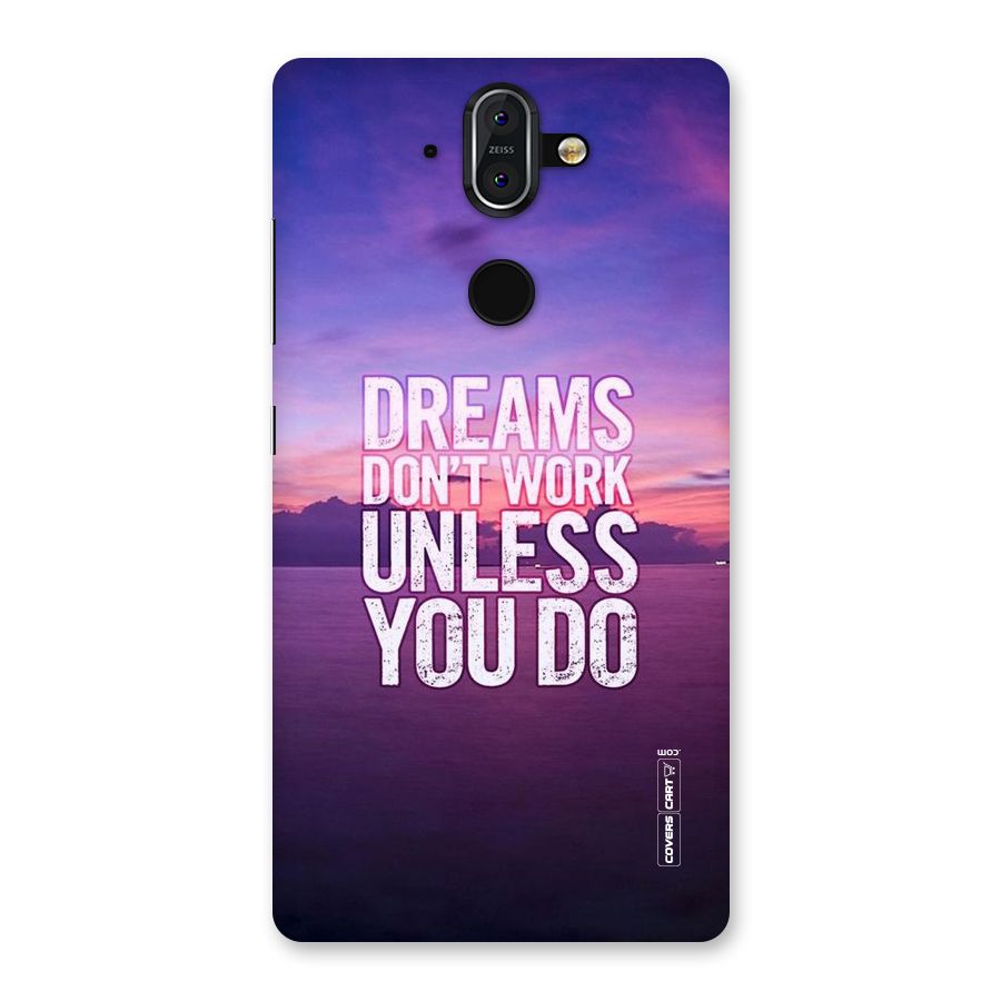 Dreams Work Back Case for Nokia 8 Sirocco