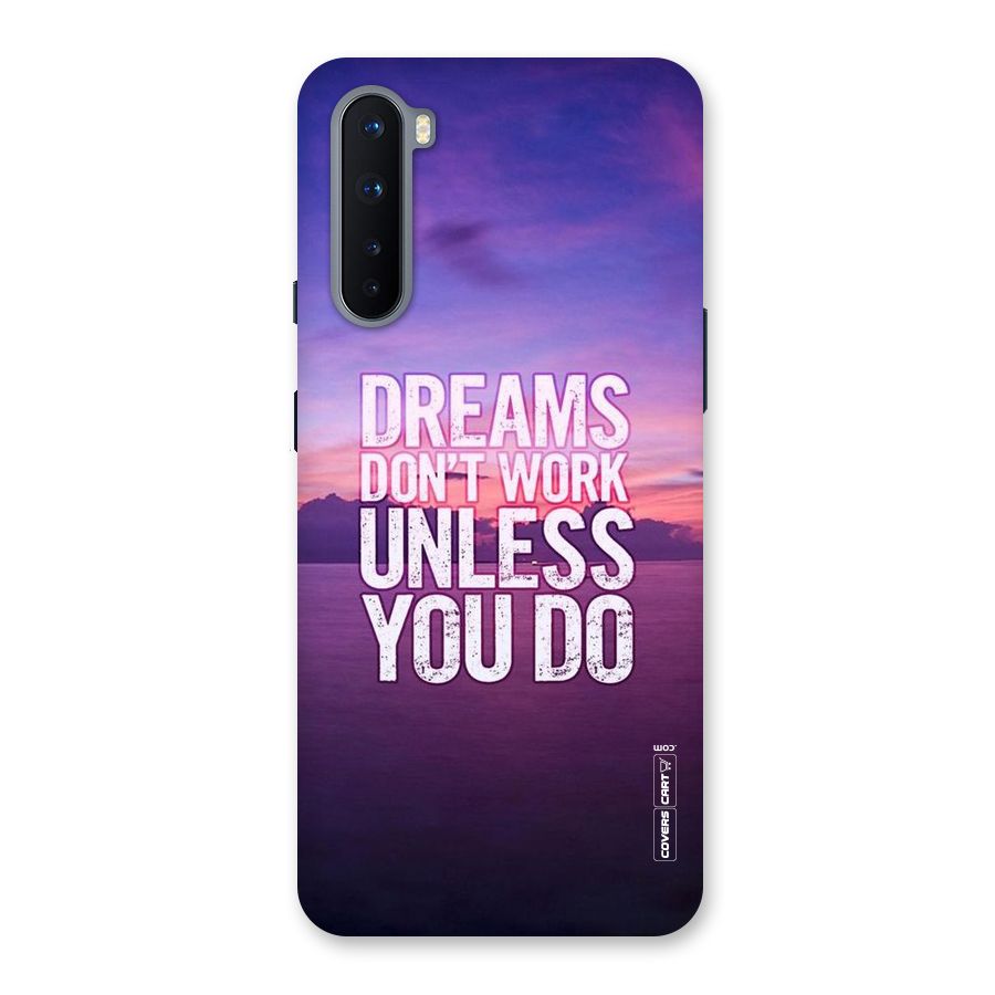 Dreams Work Back Case for OnePlus Nord