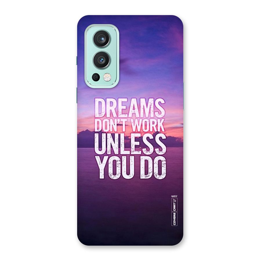 Dreams Work Back Case for OnePlus Nord 2 5G