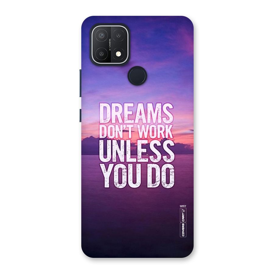 Dreams Work Back Case for Oppo A15