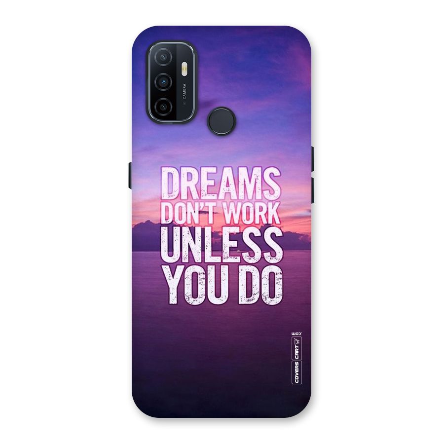 Dreams Work Back Case for Oppo A32