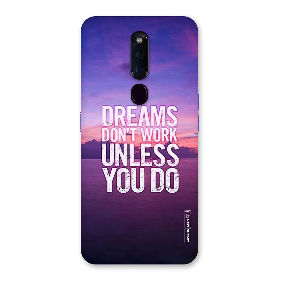 Dreams Work Back Case for Oppo F11 Pro