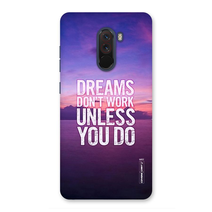Dreams Work Back Case for Poco F1