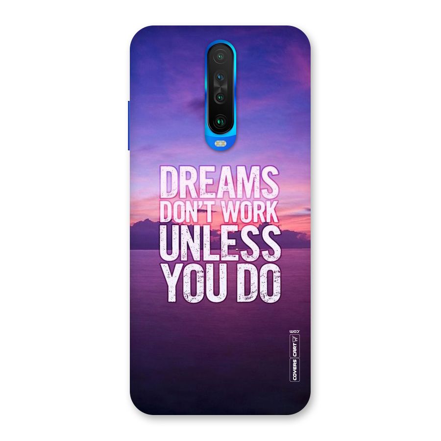 Dreams Work Back Case for Poco X2