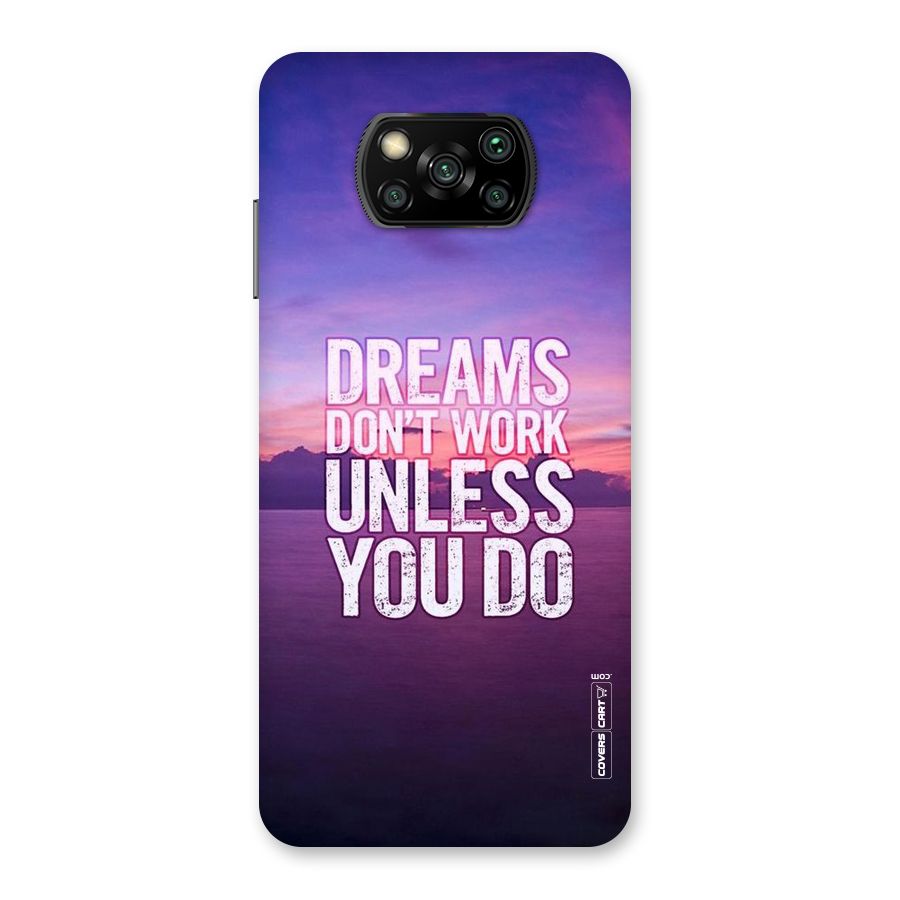 Dreams Work Back Case for Poco X3