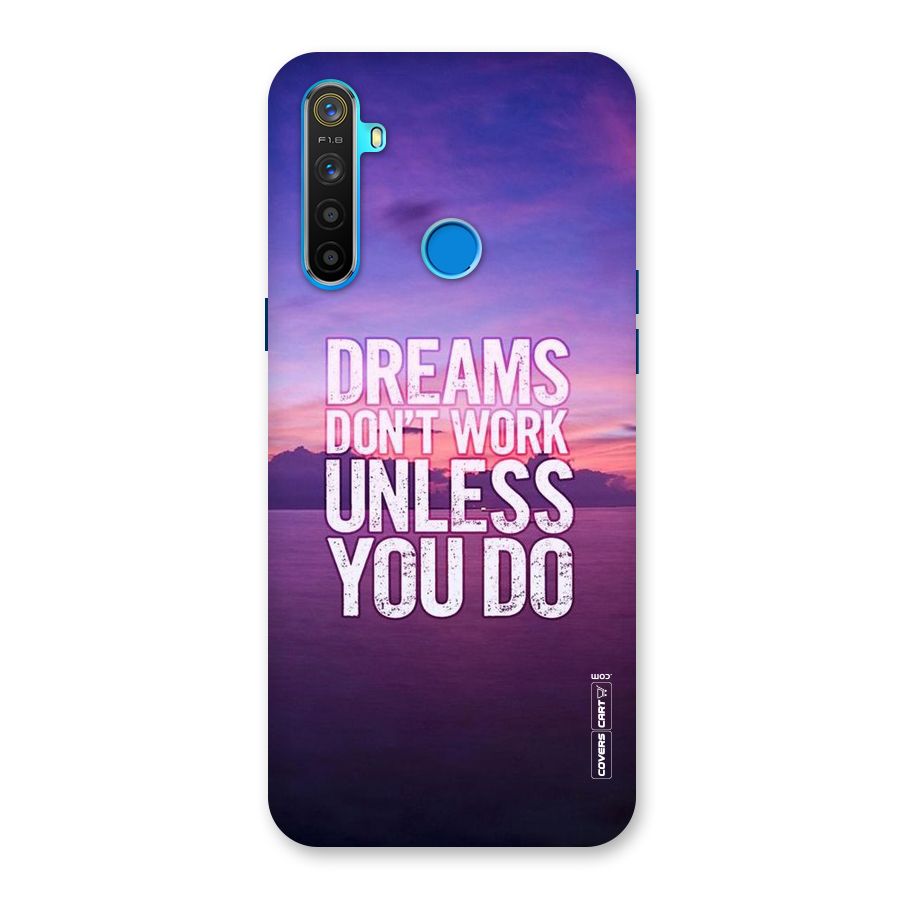 Dreams Work Back Case for Realme 5s