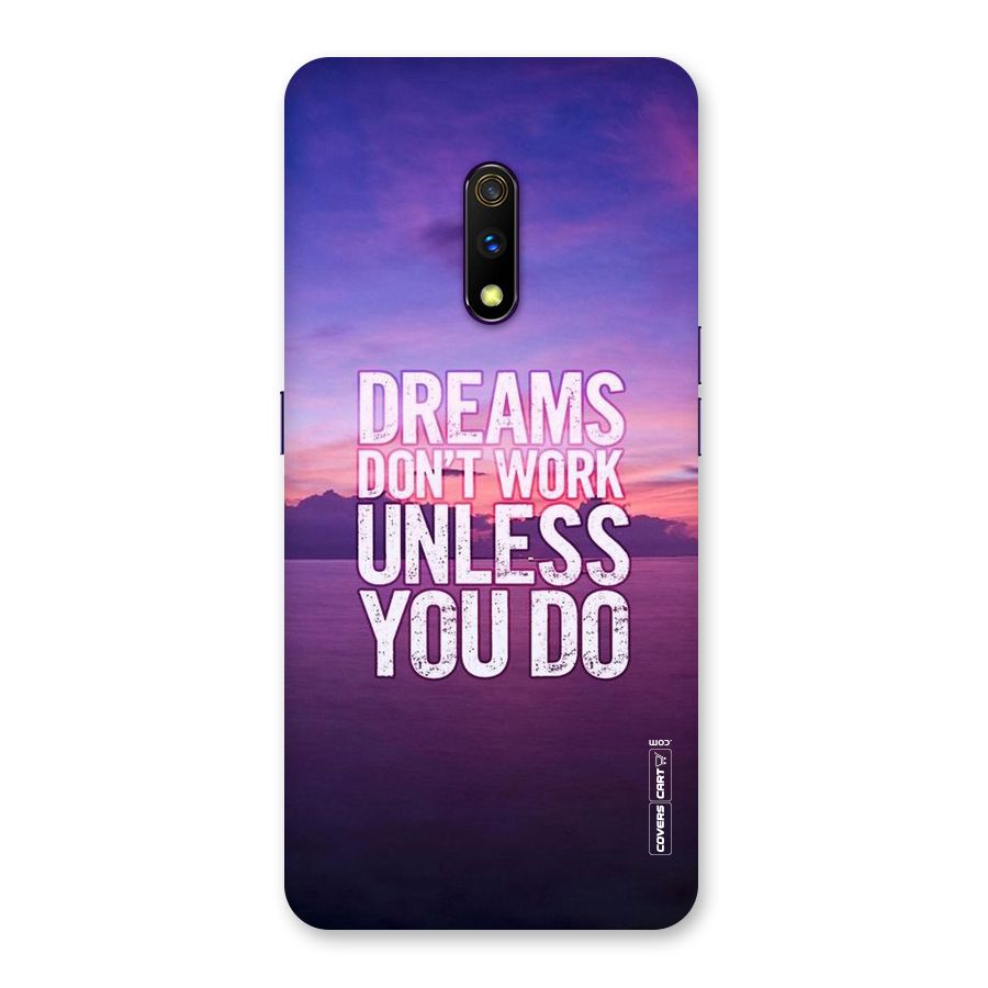 Dreams Work Back Case for Realme X