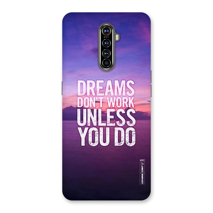 Dreams Work Back Case for Realme X2 Pro