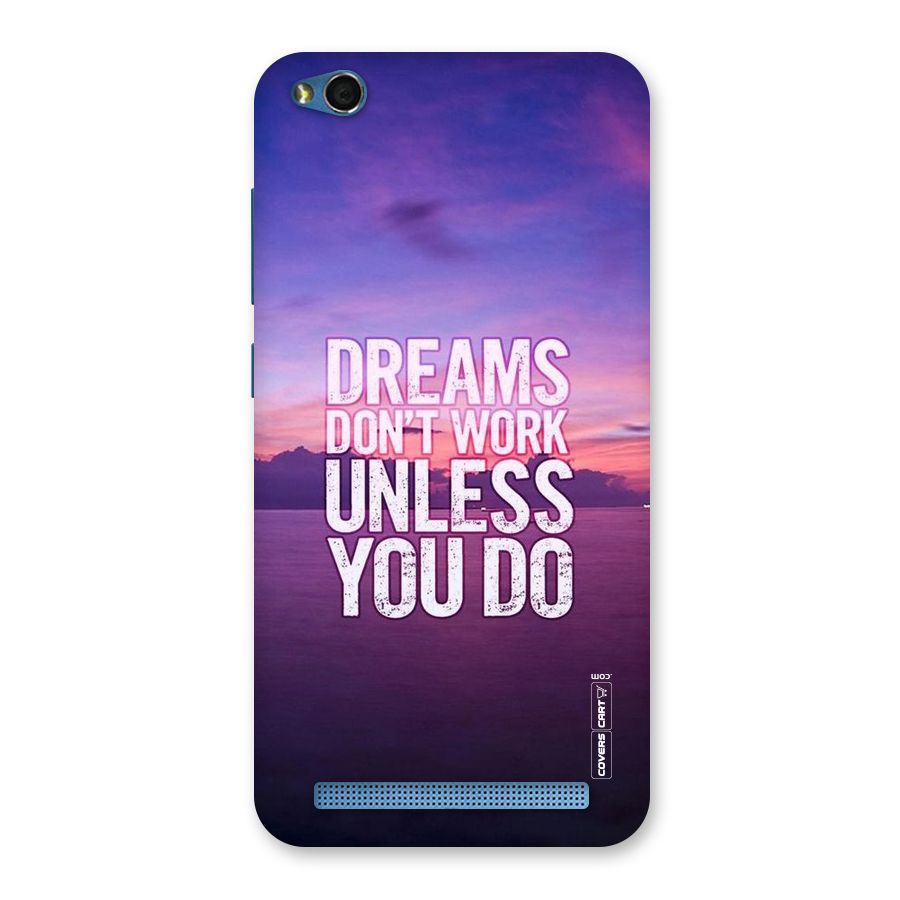 Dreams Work Back Case for Redmi 5A